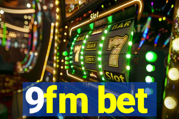 9fm bet